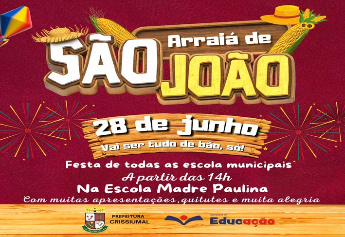 Arraiá de São João das Escolas Municipais!